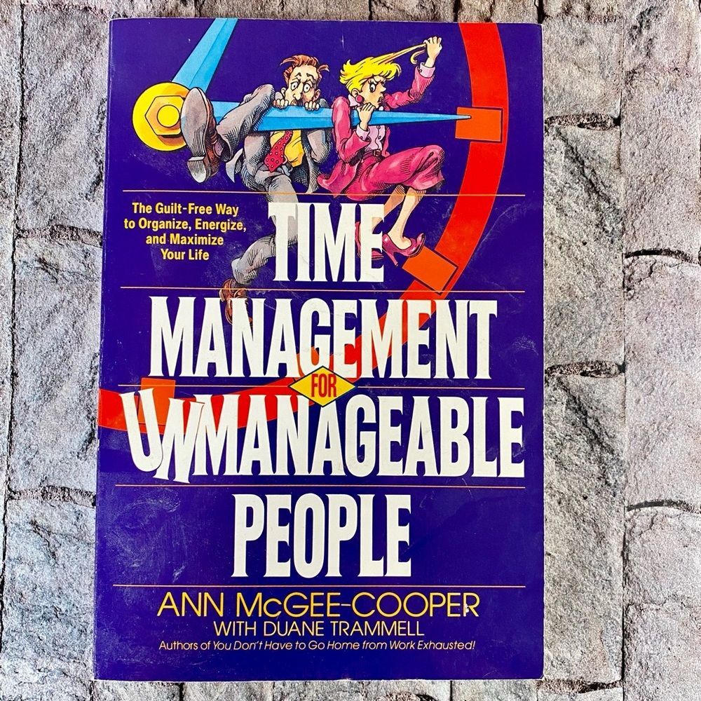 Time Management for Unmanageable People by Ann McGee-Cooper Paperback